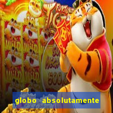 globo absolutamente sobretudo 2019